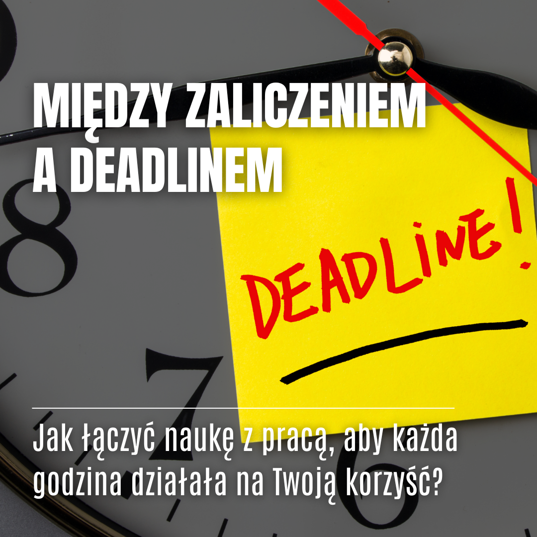 miedzy_zaliczeniem_a_deadlinem.png
